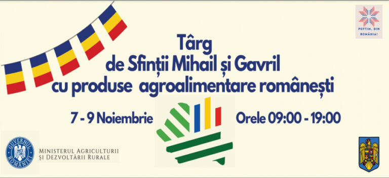 „Târgul de Sfinții Mihail și Gavril”, la Ministerul Agriculturii și Dezvoltării Rurale