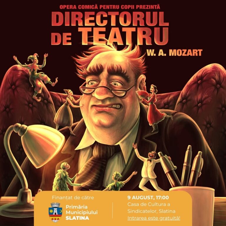 Magia operei pentru cei mici. Spectacolul „Directorul de Teatru” ajunge la Slatina!